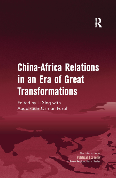 Kniha China-Africa Relations in an Era of Great Transformations XING