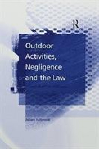 Kniha Outdoor Activities, Negligence and the Law FULBROOK