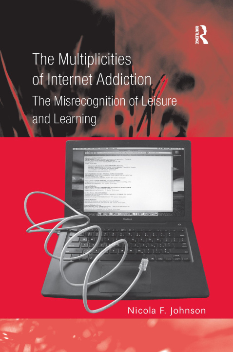 Kniha Multiplicities of Internet Addiction Johnson