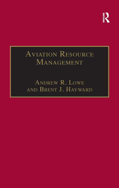 Kniha Aviation Resource Management Andrew R. Lowe
