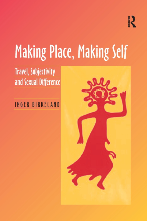 Carte Making Place, Making Self BIRKELAND