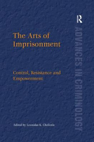 Knjiga Arts of Imprisonment Leonidas K. Cheliotis