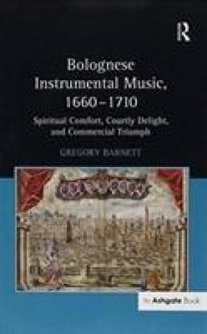 Könyv Bolognese Instrumental Music, 1660-1710 BARNETT