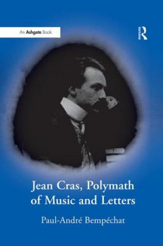 Könyv Jean Cras, Polymath of Music and Letters BEMPECHAT