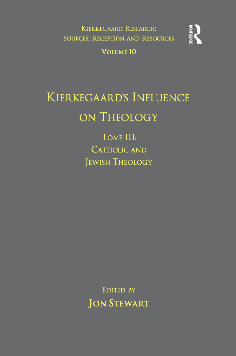 Książka Volume 10, Tome III: Kierkegaard's Influence on Theology 