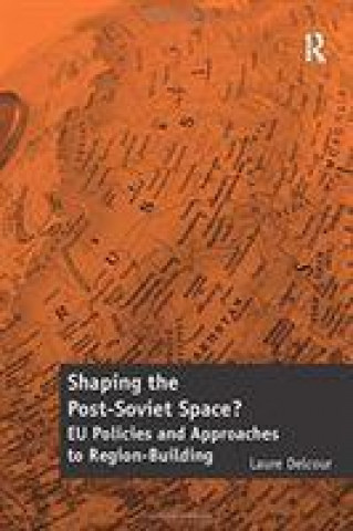 Книга Shaping the Post-Soviet Space? DELCOUR