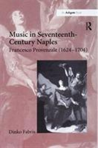 Książka Music in Seventeenth-Century Naples FABRIS