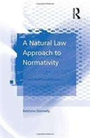 Kniha Natural Law Approach to Normativity DONNELLY