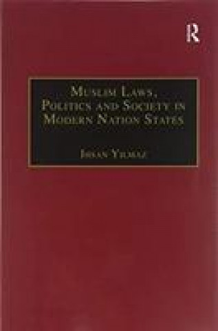 Książka Muslim Laws, Politics and Society in Modern Nation States YILMAZ