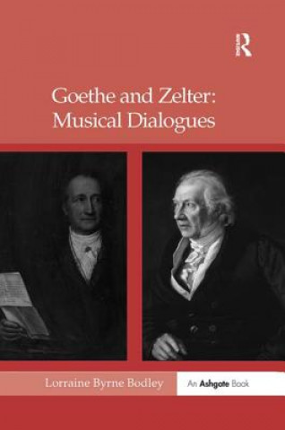 Carte Goethe and Zelter: Musical Dialogues BODLEY