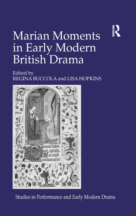 Carte Marian Moments in Early Modern British Drama HOPKINS