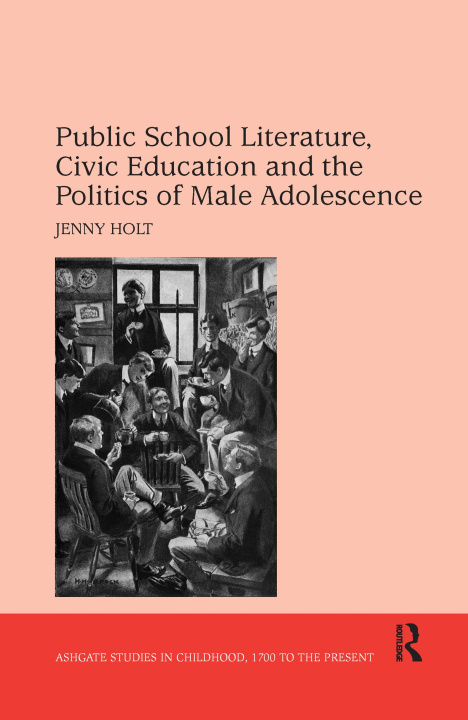 Книга Public School Literature, Civic Education and the Politics of Male Adolescence HOLT