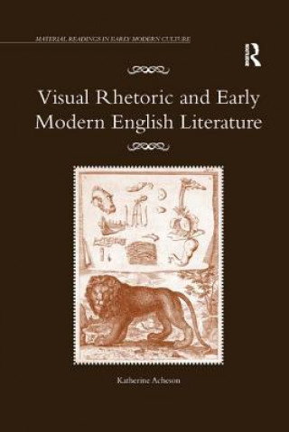 Knjiga Visual Rhetoric and Early Modern English Literature ACHESON