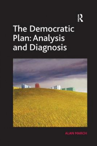 Carte Democratic Plan: Analysis and Diagnosis MARCH