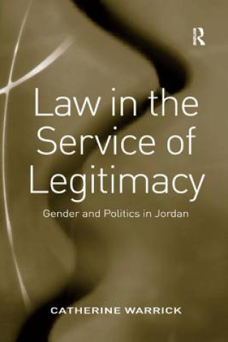 Könyv Law in the Service of Legitimacy WARRICK