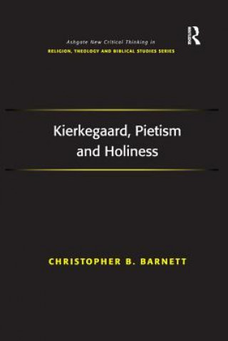 Kniha Kierkegaard, Pietism and Holiness BARNETT