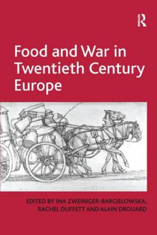 Könyv Food and War in Twentieth Century Europe DUFFETT