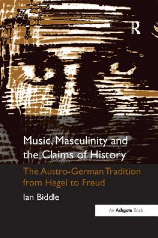 Carte Music, Masculinity and the Claims of History BIDDLE