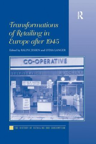 Книга Transformations of Retailing in Europe after 1945 LANGER