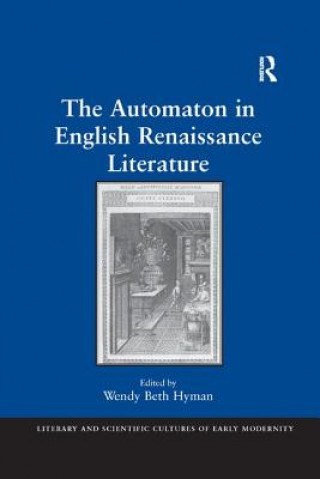 Kniha Automaton in English Renaissance Literature 