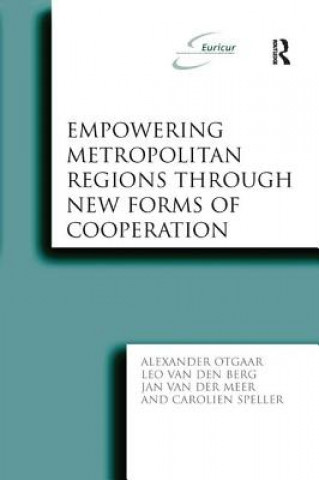 Kniha Empowering Metropolitan Regions Through New Forms of Cooperation OTGAAR