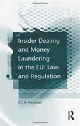 Carte Insider Dealing and Money Laundering in the EU: Law and Regulation ALEXANDER