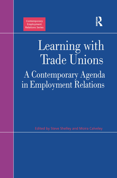 Könyv Learning with Trade Unions CALVELEY