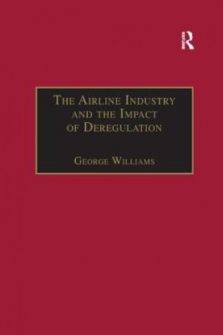 Carte Airline Industry and the Impact of Deregulation Williams