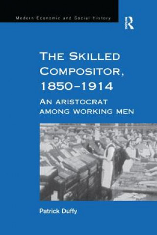 Kniha Skilled Compositor, 1850-1914 DUFFY