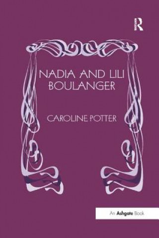 Libro Nadia and Lili Boulanger POTTER