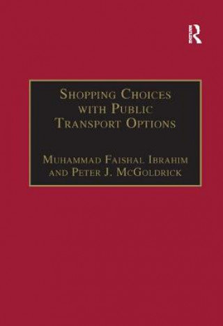 Kniha Shopping Choices with Public Transport Options Muhammad Faishal Ibrahim