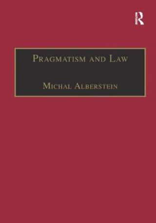 Kniha Pragmatism and Law ALBERSTEIN