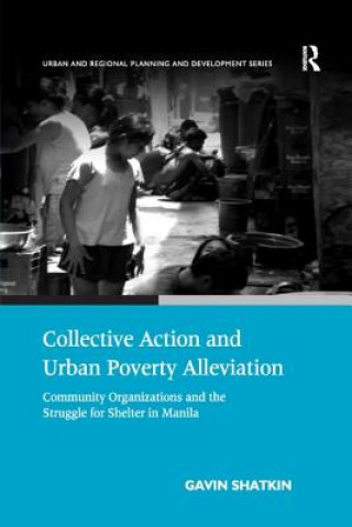 Kniha Collective Action and Urban Poverty Alleviation SHATKIN