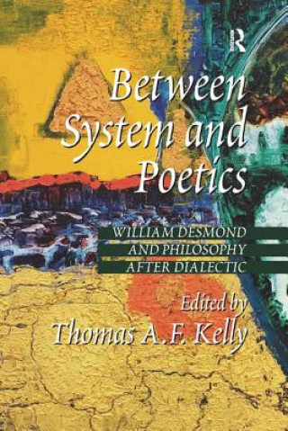 Book Between System and Poetics Thomas A. F. Kelly