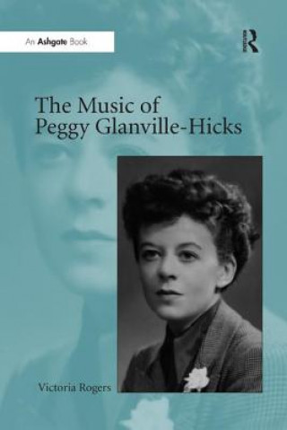 Libro Music of Peggy Glanville-Hicks ROGERS