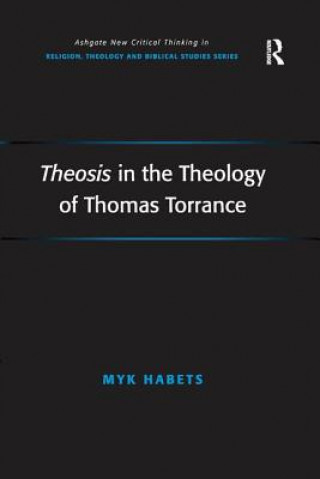 Kniha Theosis in the Theology of Thomas Torrance HABETS