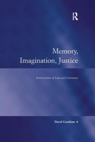 Könyv Memory, Imagination, Justice GURNHAM
