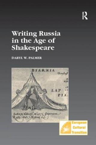 Carte Writing Russia in the Age of Shakespeare PALMER