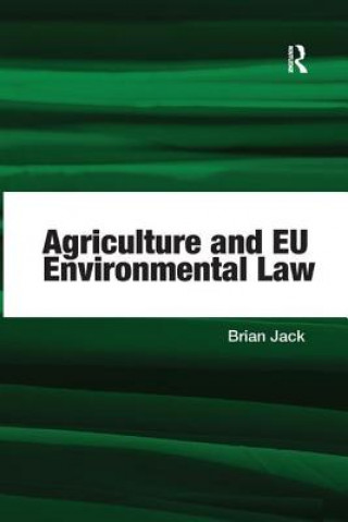 Book Agriculture and EU Environmental Law JACK