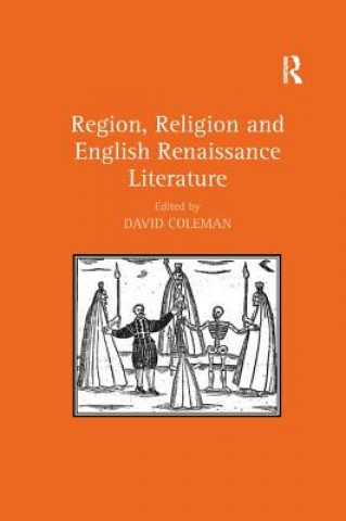 Kniha Region, Religion and English Renaissance Literature 