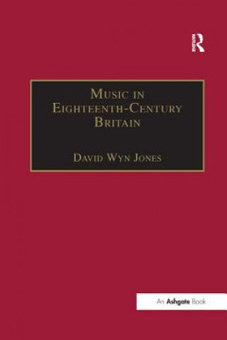 Könyv Music in Eighteenth-Century Britain Jones