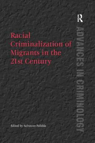 Książka Racial Criminalization of Migrants in the 21st Century 