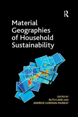 Книга Material Geographies of Household Sustainability GORMAN MURRAY