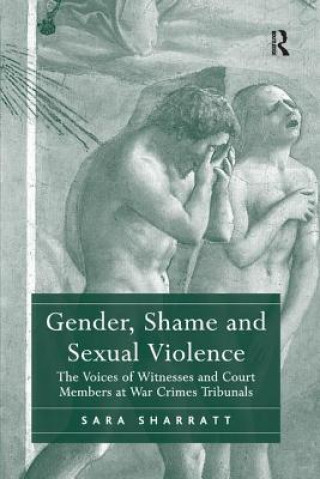 Kniha Gender, Shame and Sexual Violence SHARRATT