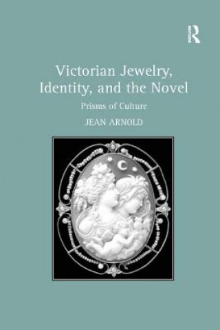 Kniha Victorian Jewelry, Identity, and the Novel ARNOLD