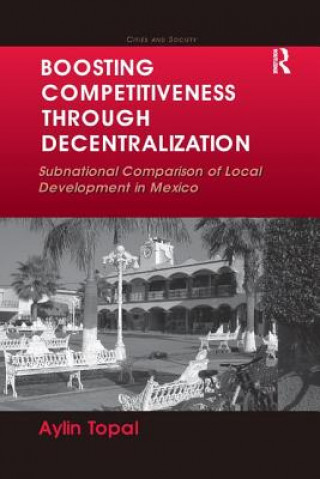 Kniha Boosting Competitiveness Through Decentralization TOPAL