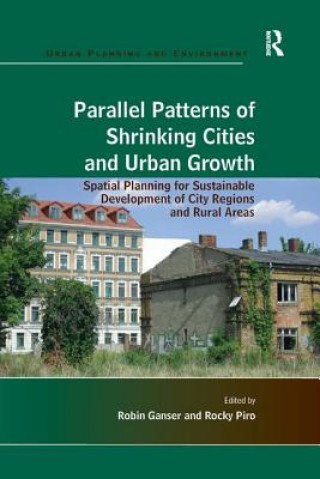 Carte Parallel Patterns of Shrinking Cities and Urban Growth PIRO