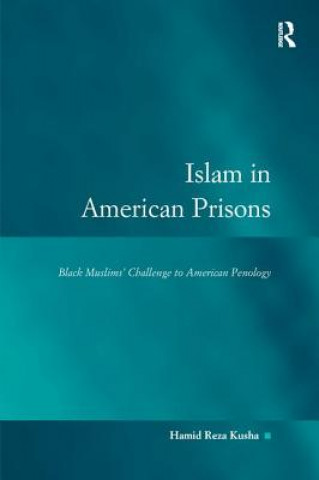Carte Islam in American Prisons Professor Hamid Reza Kusha