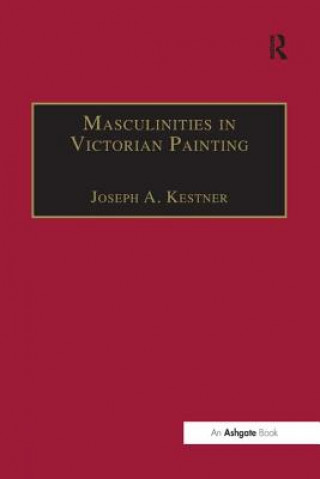 Carte Masculinities in Victorian Painting KESTNER