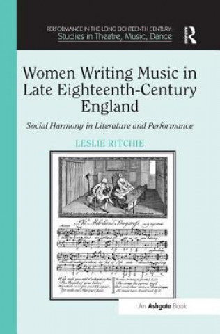 Kniha Women Writing Music in Late Eighteenth-Century England Leslie Ritchie